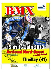 Compétition BMX National Nord-Ouest. Du 15 au 16 juin 2013 à Theillay. Loir-et-cher. 